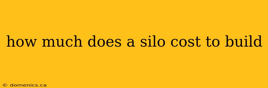 how much does a silo cost to build