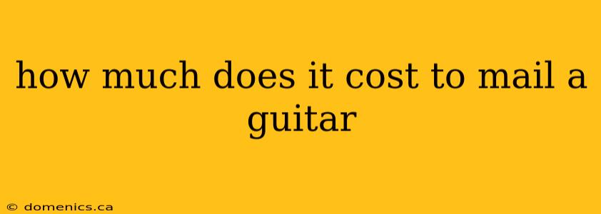 how much does it cost to mail a guitar