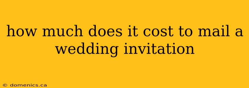 how much does it cost to mail a wedding invitation