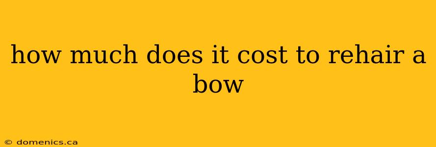 how much does it cost to rehair a bow