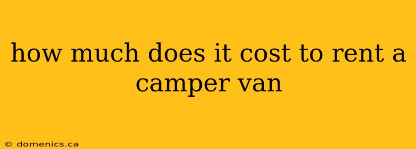 how much does it cost to rent a camper van