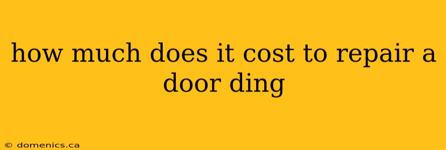 how much does it cost to repair a door ding