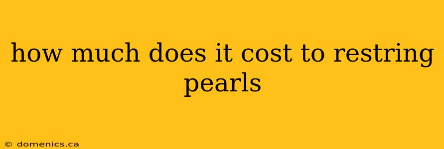 how much does it cost to restring pearls