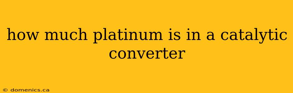 how much platinum is in a catalytic converter