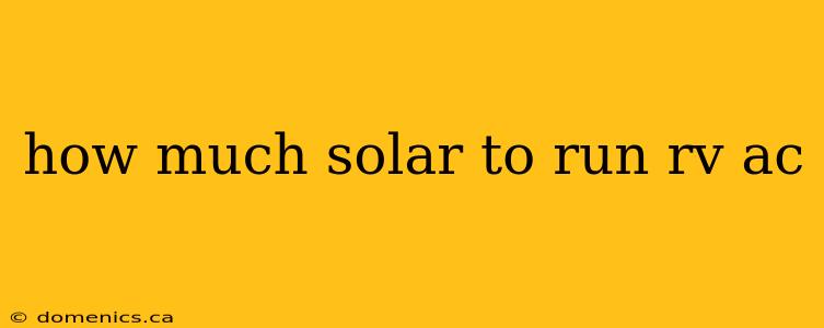 how much solar to run rv ac