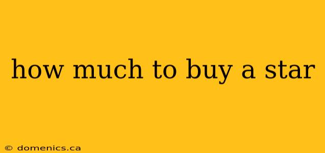 how much to buy a star