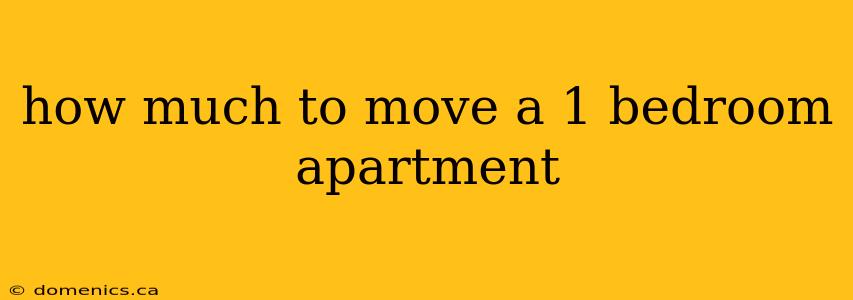 how much to move a 1 bedroom apartment