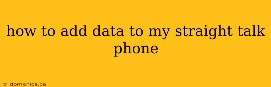 how to add data to my straight talk phone