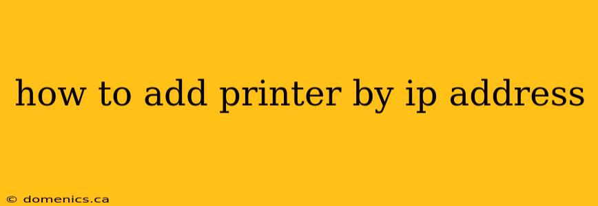 how to add printer by ip address