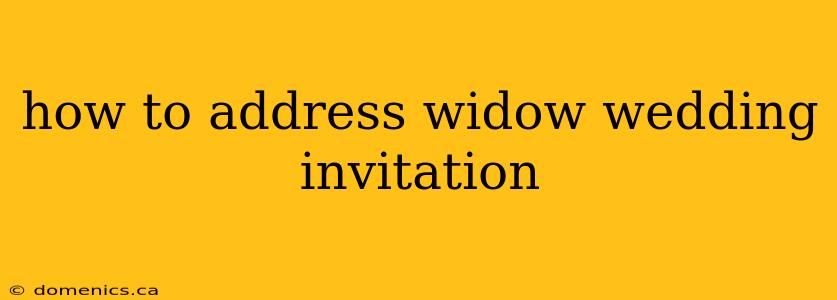 how to address widow wedding invitation