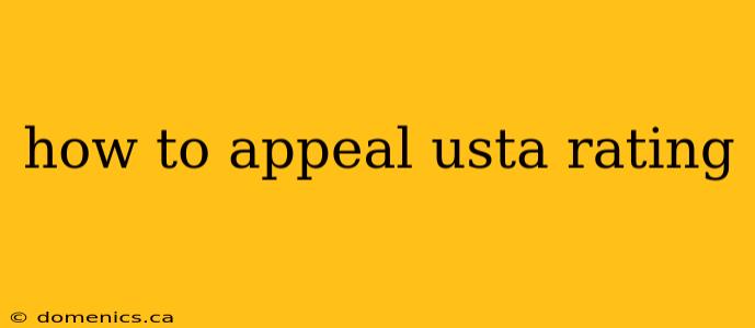 how to appeal usta rating