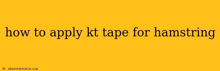 how to apply kt tape for hamstring