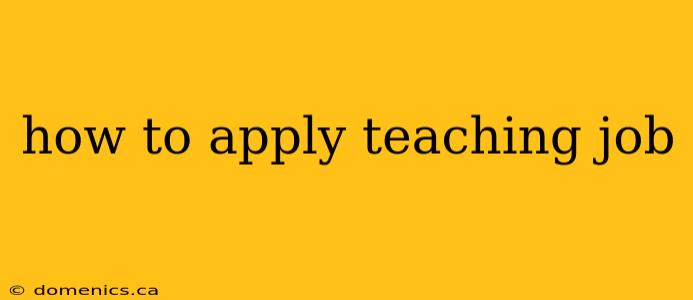 how to apply teaching job