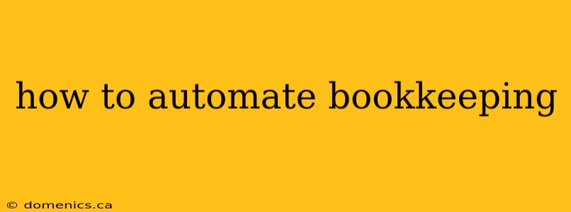 how to automate bookkeeping