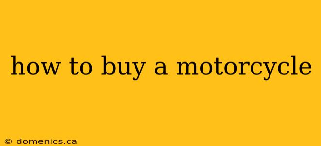 how to buy a motorcycle