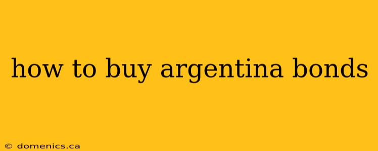 how to buy argentina bonds