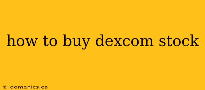 how to buy dexcom stock