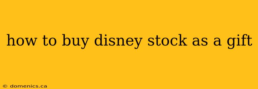 how to buy disney stock as a gift