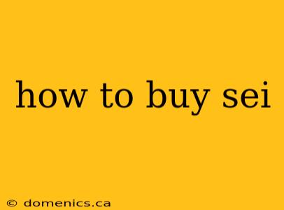 how to buy sei