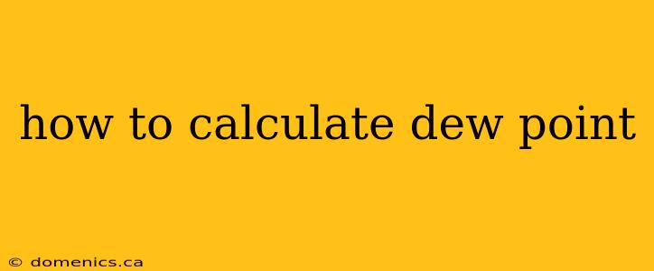 how to calculate dew point