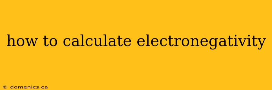 how to calculate electronegativity