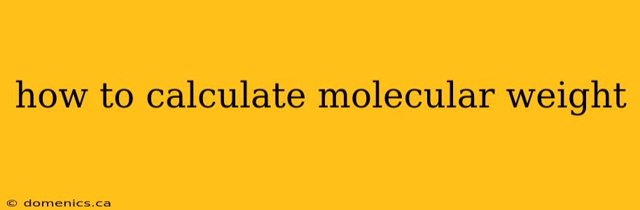 how to calculate molecular weight