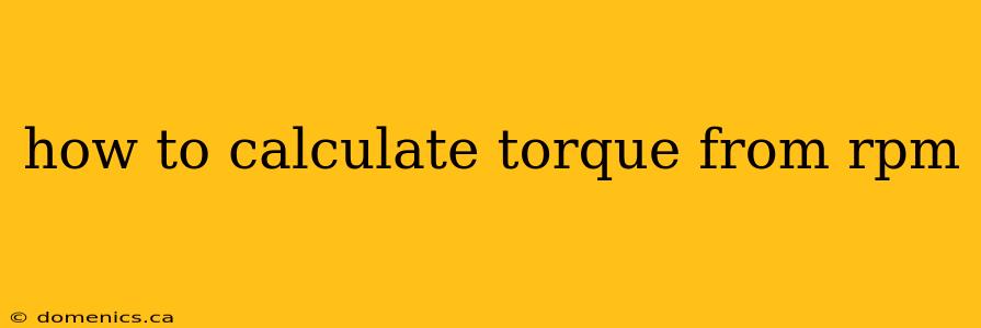 how to calculate torque from rpm