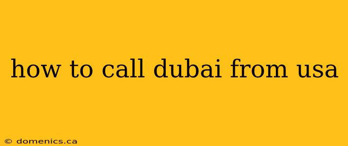how to call dubai from usa
