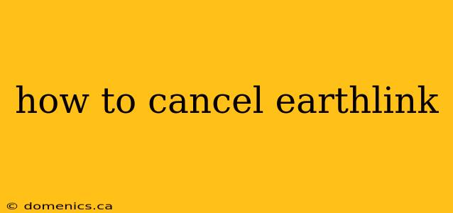 how to cancel earthlink