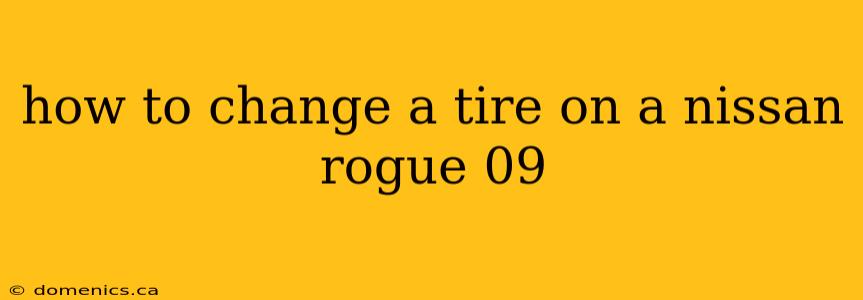 how to change a tire on a nissan rogue 09