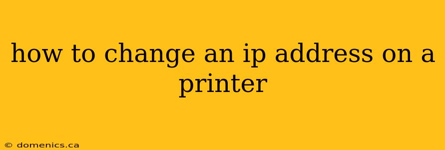 how to change an ip address on a printer