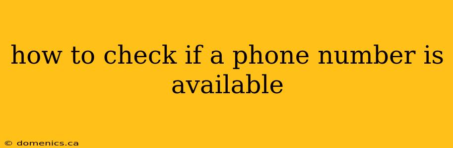 how to check if a phone number is available