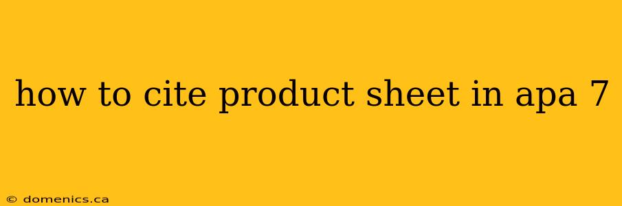 how to cite product sheet in apa 7