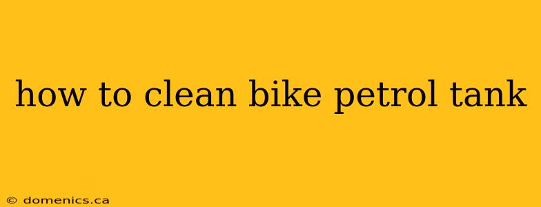 how to clean bike petrol tank