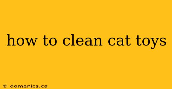 how to clean cat toys