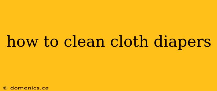 how to clean cloth diapers