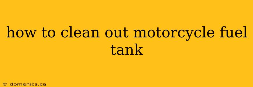 how to clean out motorcycle fuel tank