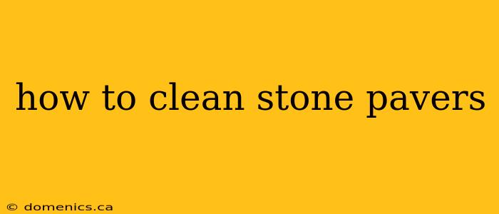 how to clean stone pavers