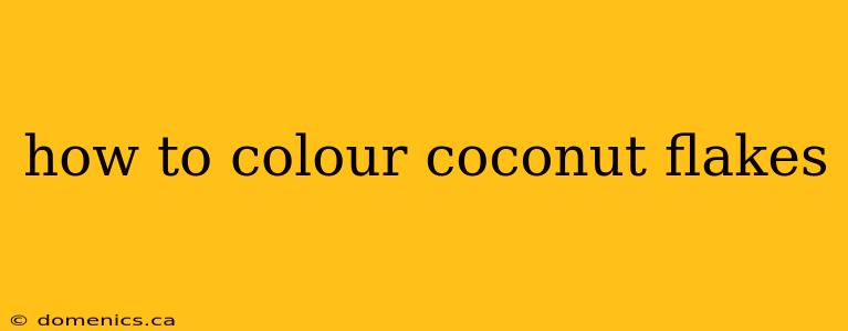 how to colour coconut flakes