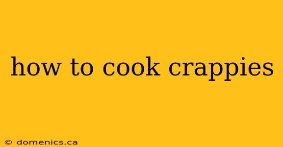 how to cook crappies