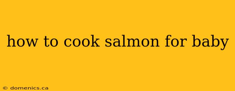 how to cook salmon for baby