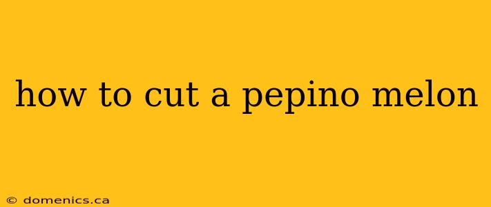 how to cut a pepino melon