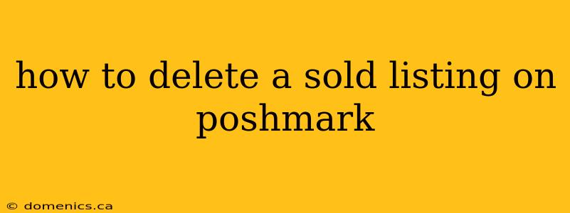 how to delete a sold listing on poshmark