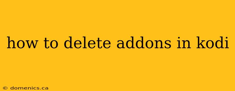 how to delete addons in kodi