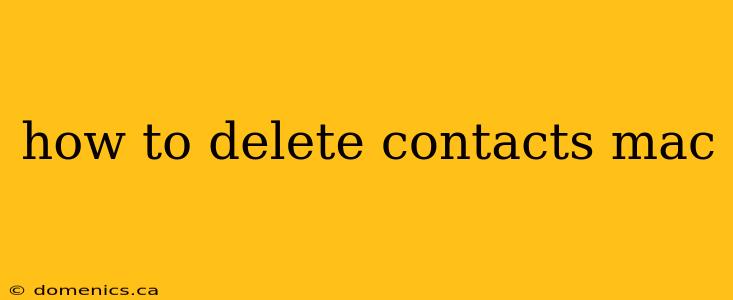 how to delete contacts mac