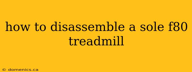 how to disassemble a sole f80 treadmill