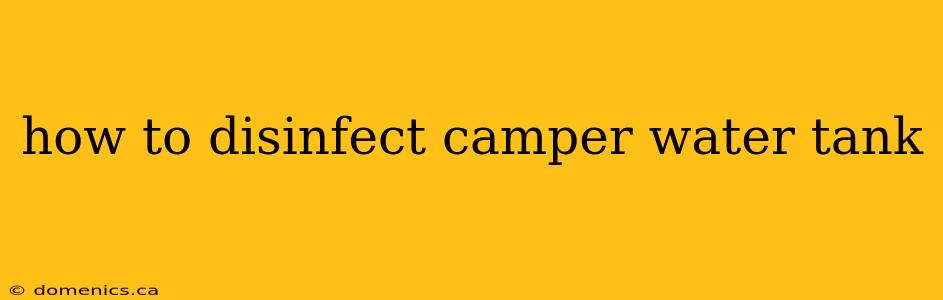 how to disinfect camper water tank