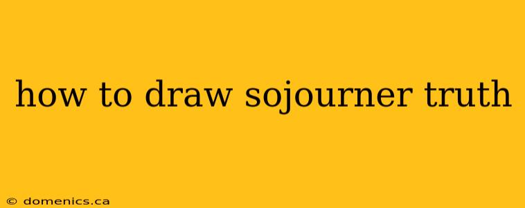 how to draw sojourner truth