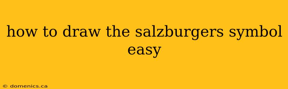 how to draw the salzburgers symbol easy