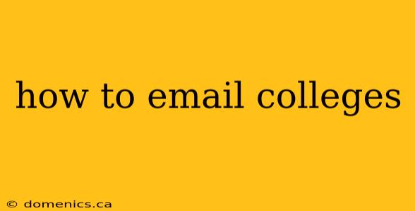 how to email colleges